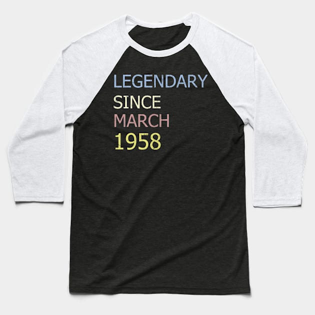 LEGENDARY SINCE MARCH 1958 Baseball T-Shirt by BK55